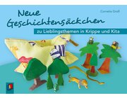 Neue Geschichtensäckchen zu Lieblingsthemen in Krippe und Kita, Buch, 1-4 Jahre