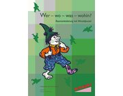 Wer - wo - was - wohin? - Raumorientierung mit Wurzelpurzel, 4-7 Jahre
