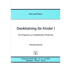 Denktraining fr Kinder I, 5 bis 7 Jahre sowie ltere schwachbegabte Kinder