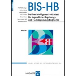 BIS-HB Berliner Intelligenzstrukturtest f�r Jugendliche: Begabungs- und Hochbegabungsdiagnostik (Manual)