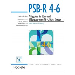 PSB-R 4-6 - Pr�fsystem f�r Schul- und Bildungsberatung f�r 4. bis 6. Klassen - revidierte Fassung