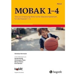 MOBAK 1-4 - Test zur Erfassung Motorischer Basiskompetenzen fr die Klassen 14