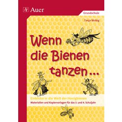 Wenn die Bienen tanzen ...