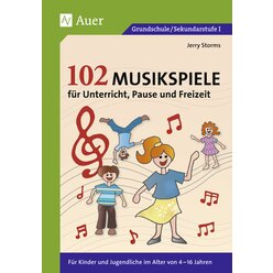 102 Musikspiele fr Unterricht, Pause und Freizeit