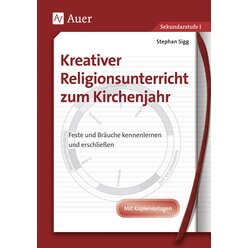 Kreativer Religionsunterricht zum Kirchenjahr