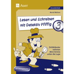 Lesen und Schreiben mit Detektiv Pfiffig, Klasse 3