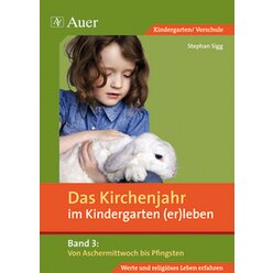 Das Kirchenjahr im Kindergarten (er)leben, Band 3