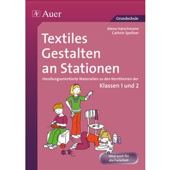 Textiles Gestalten an Stationen 1/2