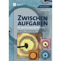 Zwischenaufgaben fr den Kunstunterricht 5-6