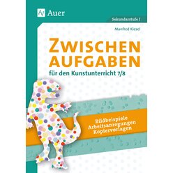 Zwischenaufgaben fr den Kunstunterricht 7-8