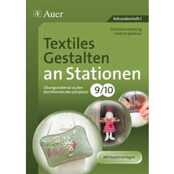 Textiles Gestalten an Stationen 9-10