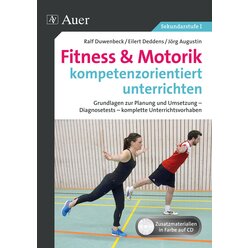 Fitness & Motorik kompetenzorientiert unterrichten