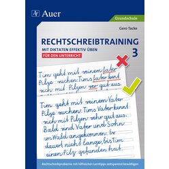 Rechtschreibtraining: Mit Diktaten effektiv ben 3 - fr den Unterricht