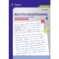 Rechtschreibtraining: Mit Diktaten effektiv ben 4 - fr den Unterricht