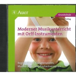 Moderner Musikunterricht mit Orff-Instrumenten CD