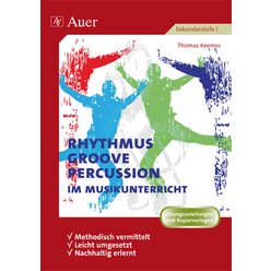 Rhythmus, Groove & Percussion im Musikunterricht