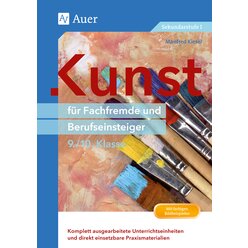 Kunst fr Fachfremde und Berufseinsteiger Kl. 9-10