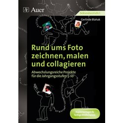 Rund ums Foto zeichnen, malen und collagieren