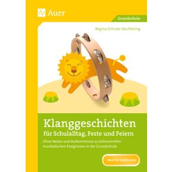 Klanggeschichten fr Schulalltag, Feste und Feiern