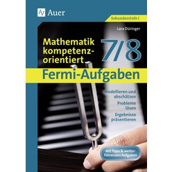 Fermi-Aufgaben - Mathematik kompetenzorientiert7/8