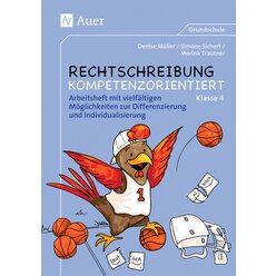 Rechtschreibung kompetenzorientiert - Klasse 4 AH