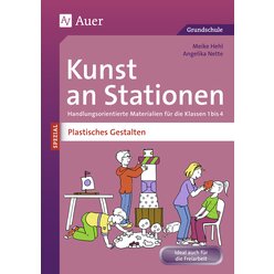 Kunst an Stationen Spezial Plastisches Gestalten