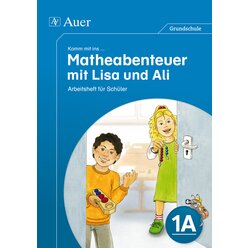 Komm mit ins Matheabenteuer mit Lisa und Ali Kl.1A, Arbeitsheft