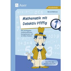 Mathematik mit Detektiv Pfiffig Klasse 1