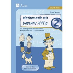 Mathematik mit Detektiv Pfiffig Klasse 2