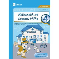 Mathematik mit Detektiv Pfiffig Klasse 4