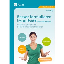 Besser formulieren im Aufsatz Sekundarstufe II