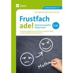 Frustfach ade - Motivationskoffer Mathematik 5-6