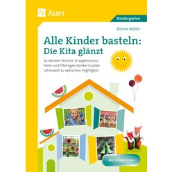 Alle Kinder basteln: die Kita glnzt