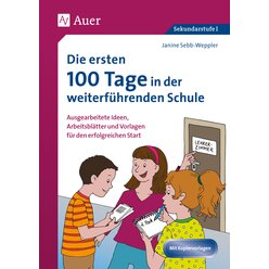 Die ersten 100 Tage in der weiterfhrenden Schule