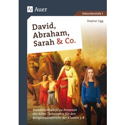 David, Abraham, Sarah und Co.