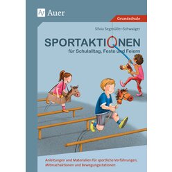 Sportaktionen fr Schulalltag, Feste und Feiern