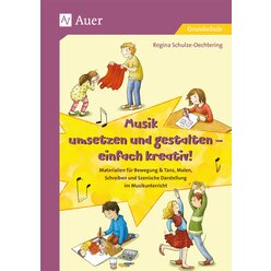 Musik umsetzen und gestalten - einfach kreativ