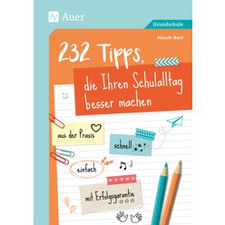 232 Tipps, die Ihren Schulalltag besser machen