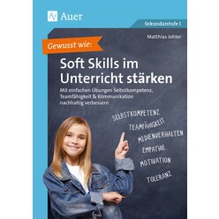 Gewusst wie: Soft Skills im Unterricht strken