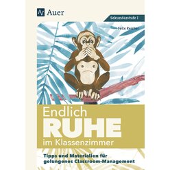 Endlich Ruhe im Klassenzimmer Sekundarstufe