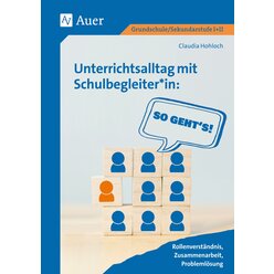 Unterrichtsalltag mit Schulbegleiter*in: So geht's