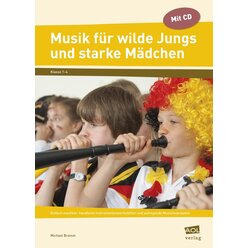 Musik fr wilde Jungs und starke Mdchen, Buch inkl. CD, 1.-4. Klasse