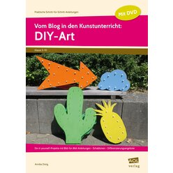 Vom Blog in den Kunstunterricht: DIY-Art, 5. bis 10. Klasse