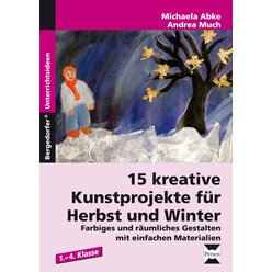 15 kreative Kunstprojekte fr Herbst und Winter, Ideenheft, 1.-4. Klasse