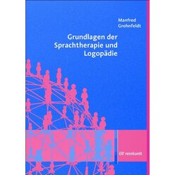 Grundlagen der Sprachtherapie und Logopdie