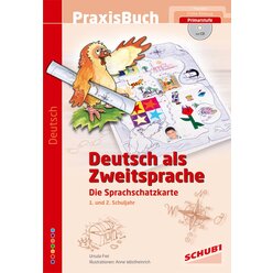 Praxisbuch Deutsch als Zweitsprache - Die Sprachschatzkarte, 6-9 Jahre