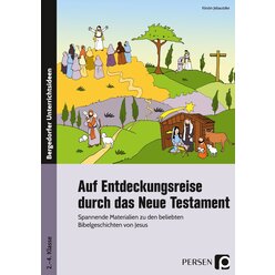 Auf Entdeckungsreise durch das Neue Testament, 2. bis 4. Klasse