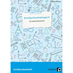 #einfachmathemagisch - Grundrechenarten, Schlerarbeitsheft 5. bis 8. Klasse