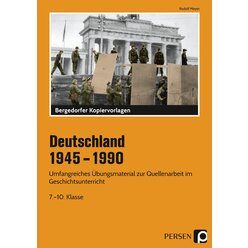 Deutschland 1945 - 1990, Kopiervorlagen, 7. bis 10. Klasse