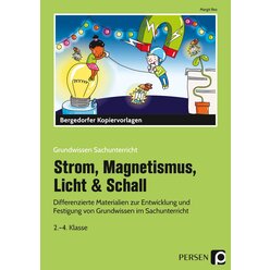 Strom, Magnetismus, Licht & Schall - Kopiervorlagen, 2.-4. Klasse